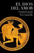 EL DIOS DEL AMOR de CANTARELLA, EVA 