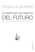 EL DISEO DE LOS OBJETOS DE FUTURO de NORMAN, DONALD A. 