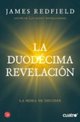 LA DUODECIMA REVELACION de REDFIELD, JAMES 