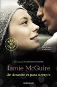 UN DESASTRE ES PARA SIEMPRE (BEAUTIFUL 3) de MCGUIRE, JAMIE 