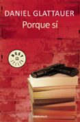 PORQUE SI de GLATTAUER, DANIEL 