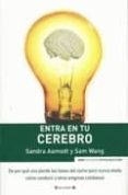 ENTRA EN TU CEREBRO di AAMODT, SANDRA  WANG, SAM 