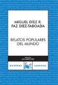 RELATOS POPULARES DEL MUNDO de DIEZ-TABOADA, PAZ 