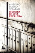 HISTORIA DE UNA ESCALERA de BUERO VALLEJO, ANTONIO 