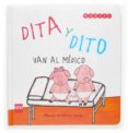 DITA Y DITO VAN AL MEDICO de GUTIERREZ SERNA, MONICA 
