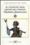 LA TECNICA DEL ACTOR ESPAOL EN EL BARROCO: HIPOTESIS Y DOCUMENTO S de RODRIGUEZ CUADROS, EVANGELINA 