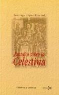 ESTUDIOS SOBRE LA CELESTINA di VV.AA. 
