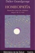 HOMEOPATIA: REMEDIOS PARA LAS DISTINTAS ETAPAS DE LA VIDA de GRANDGEORGE, DIDIER 
