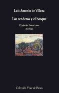 LOS SENDEROS Y EL BOSQUE de VILLENA, LUIS ANTONIO DE 