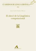 EL ABECE DE LA LINGUISTICA COMPUTACIONAL di TORDERA YLLESCAS, JUAN CARLOS 