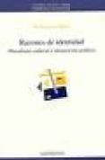 RAZONES DE IDENTIDAD: PLURALISMO CULTURAL E INTEGRACION POLITICA de COLOM, FRANCISCO 