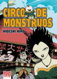 CIRCO DE MONSTRUOS de HINO, HIDESHI 