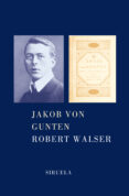 JAKOB VON GUNTEN de WALSER, ROBERT 