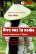 OTRA VEZ LA NOCHE: CUENTOS CONTEMPORANEOS DE VIETNAM di VV.AA. 