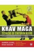 KRAV MAGA TECNICAS DE CINTURON NEGRO de LEVINE, DARREN 