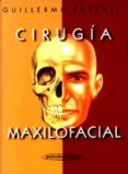 CIRUGIA MAXILOFACIAL: PATOLOGIA QUIRURGICA DE LA CARA, BOCA, CABE ZA Y CUELLO di RASPALL, GUILLERMO 