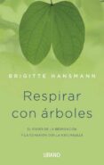 RESPIRAR CON ARBOLES de HANSMANN, BRIGITTE 