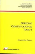 DERECHO CONSTITUCIONAL. TOMO I di VV.AA. 