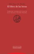 EL LIBRO DE LAS LETRAS: EL ORIGEN DE LAS PALABRAS, LA FILOSOFIA Y LA RELIGION de AL-FARABI, AB NASR 
