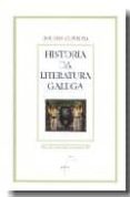 HISTORIA DA LITERATURA GALEGA de VILAVEDRA, DOLORES 