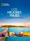 LOS MEJORES VIAJES: 400 EXPERIENCIAS INOLVIDABLES di VV.AA. 