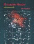 EL MARATON MESSIER: GUIA DE OBSERVACION di MACHHOLZ, DON 