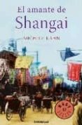 EL AMANTE DE SHANGAI de KAHN, MICHELE 
