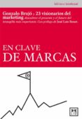 EN CLAVE DE MARCAS di BRUJO, GONZALO 