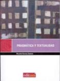 PRAGMATICA Y TEXTUALIDAD di ESCAVY ZAMORA, RICARDO 