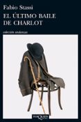 EL ULTIMO BAILE DE CHARLOT de STASSI, FABIO 