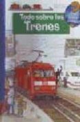 TODO SOBRE LOS TRENES di VV.AA. 