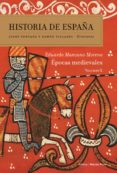 HISTORIA DE ESPAA (VOL. II): EPOCAS MEDIEVALES de MANZANO MORENO, EDUARDO 