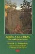 ADIOS A LA CULPA: LA MAGIA DEL PERDON (12 ED.) de JAMPOLSKY, GERALD G.  HOPKINS, PATRICIA  THETFORD, WILLIAM N. 