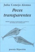 PECES TRANSPARENTES di ALONSO CONEJO, JULIA 