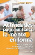 ACTIVIDADES PARA MANTENER LA MENTE EN FORMA de BARRETO, ALFONSO 