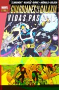 GUARDIANES DE LA GALAXIA. VIDAS PASADAS de CLAREMONT, CHRIS 