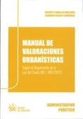 MANUAL DE VALORACIONES URBANISTICAS de CABALLER MELLADO, VICENTE  ROGER FERNANDEZ, GERARDO 