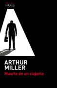 MUERTE DE UN VIAJANTE de MILLER, ARTHUR 