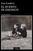 EL HUERTO DE EMERSON di LANDERO, LUIS 