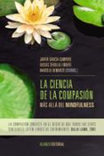 LA CIENCIA DE LA COMPASION de GARCIA-CAMPAYO, JAVIER  CEBOLLA I MARTI, AUSIAS 