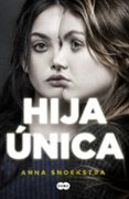 HIJA UNICA de SNOEKSTRA, ANNA 