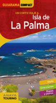 ISLA DE LA PALMA 2019 (GUIARAMA COMPACT) 3 ED. di VV.AA. 