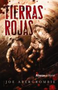 TIERRAS ROJAS (NOVELA DEL MUNDO DE LA PRIMERA LEY) de ABERCROMBIE, JOE 