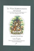 LA VIDA SOBREHUMANA DE GESAR: LA GRAN EPOPEYA DEL TIBET de DAVID-NEEL, ALEXANDRA  YONGDEN, LAMA 