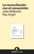 LA RECONCILIACION CON EL CONSUMIDOR di WALLOVITS, JULIO 