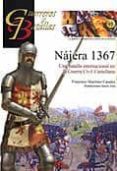 NAJERA 1367: UNA BATALLA INTERNACIONAL EN LA GUERRA CIVIL CASTELL ANA de MARTINEZ CANALES, FRANCISCO 