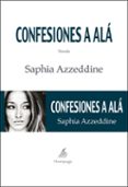 CONFESIONES A ALA di AZZEDDINE, SAPHIA 