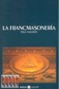 LA FRANCMASONERIA (QUE SE? 8) di NAUDON, PAUL 