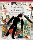 ANATOMIA DEL CRIMEN: GUIA DE LA NOVELA Y EL CINE NEGROS de SANCHEZ SOLER, MARIANO 