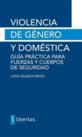 Violencia De Género Y Doméstica Por Luisa Velasco Riego, Tapa Blanda